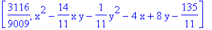 [3116/9009, x^2-14/11*x*y-1/11*y^2-4*x+8*y-135/11]